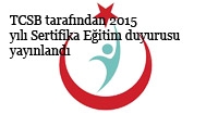 TCSB tarafından 2015 yılı Sertifika Eğitim duyurusu yayınlandı