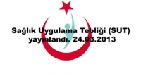 Sağlık Uygulama Tebliği (SUT) yayınlandı. 24.03.2013